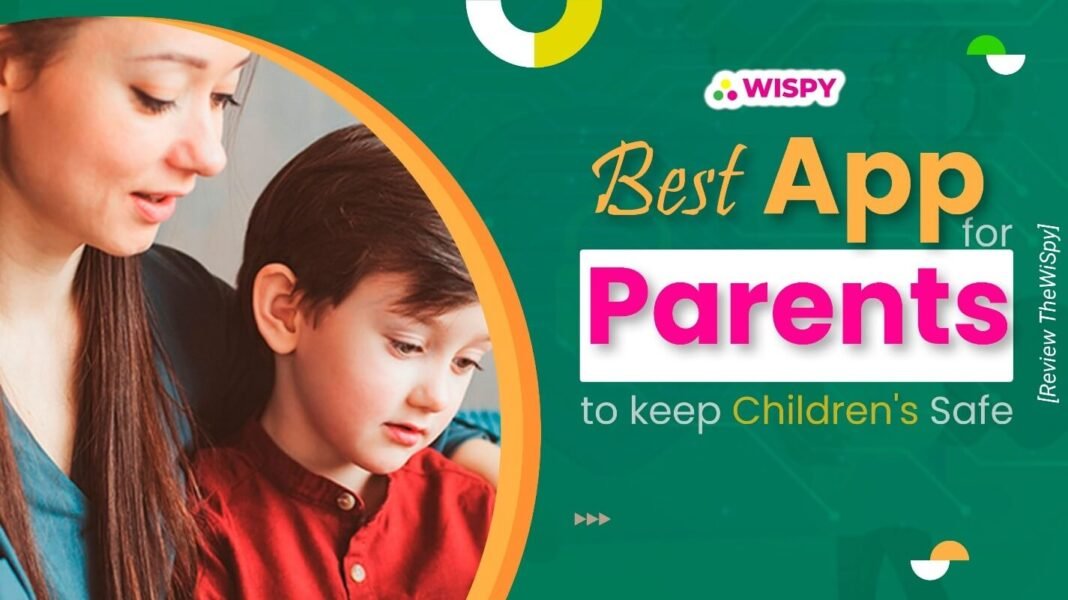 Best App for Parents to Keep Children Safe